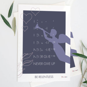 never give up build up posters